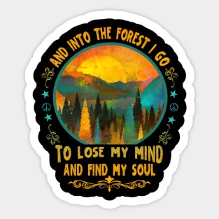 And Into The Forest I go Hiking Camping Mountain Climbing Sticker